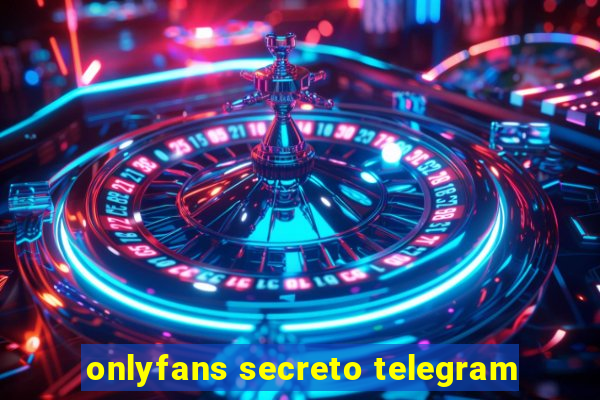 onlyfans secreto telegram